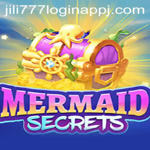 Dive into the Enchanting World of MermaidSecrets and the Convenience of jili777 Login App