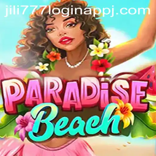 Dive into the Exciting World of ParadiseBeach and Explore the jili777 Login App