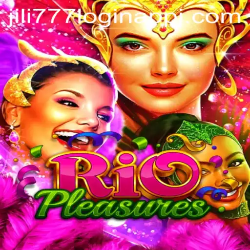 Discover the Thrilling World of RioPleasures and the jili777 Login App