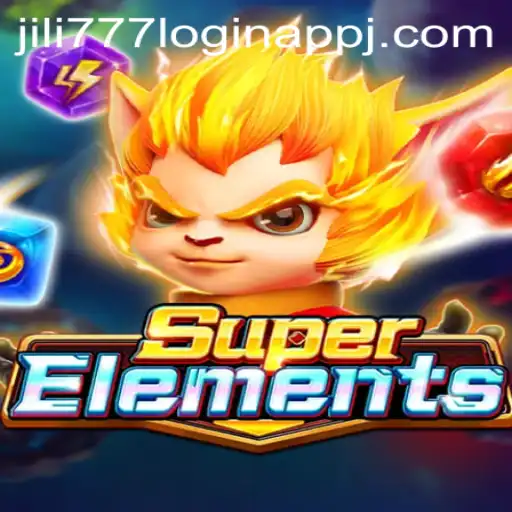 Discover the Exciting World of SuperElements and the Convenience of Jili777 Login App